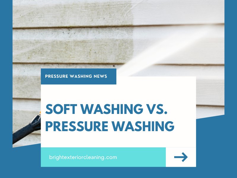soft washing vs pressure washing