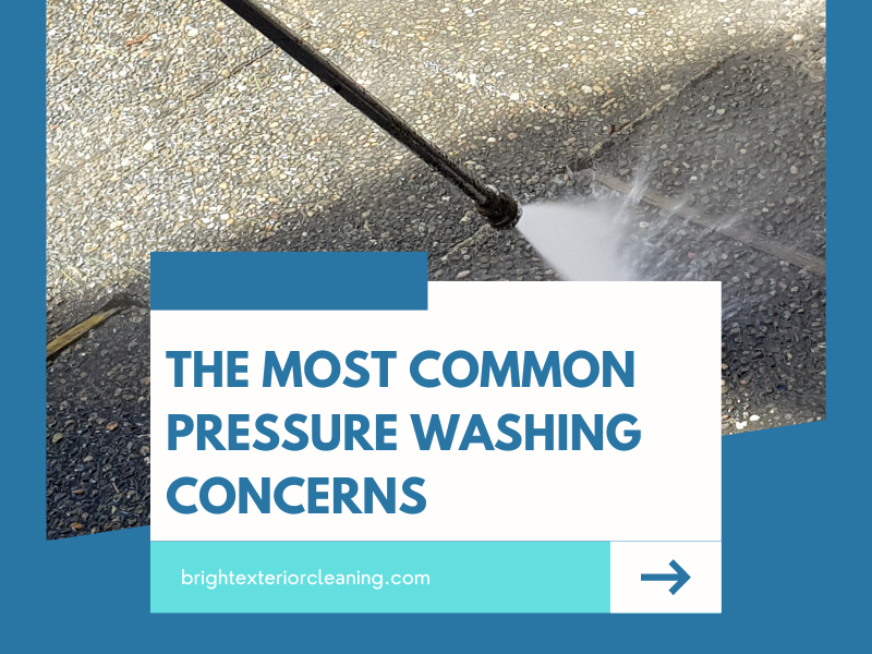 common pressure washing concerns